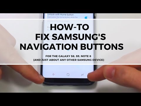 How-To Fix The Galaxy S8/S9/Note 8 Navigation Button Layout!