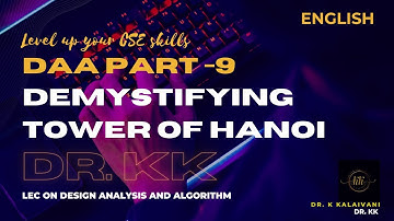 "Demystifying Tower of Hanoi: Design and Analysis of Algorithm Explained"