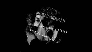 Murat Ergin - Aradığınız Kişi Resimi