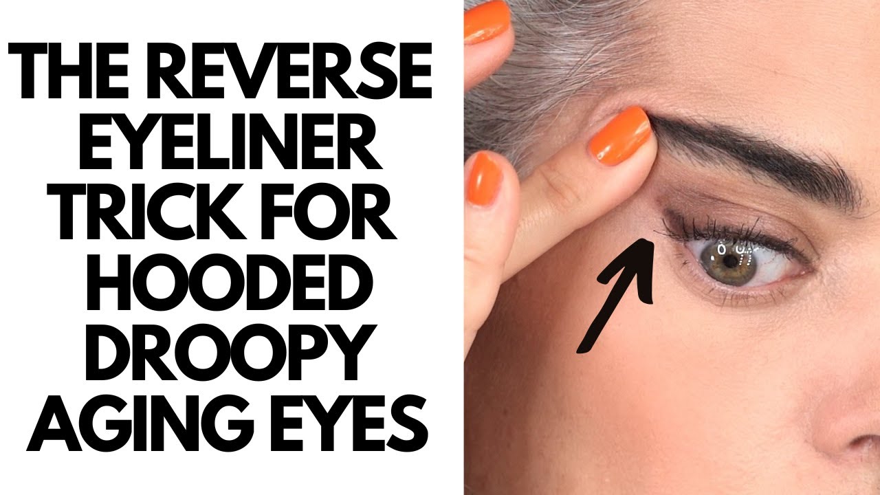 THE REVERSE EYELINER TRICK FOR HOODED, DROOPY, AGING EYES