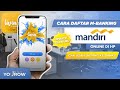 Cara Daftar LIVIN by Mandiri Terbaru 🔥