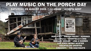 Play Music on the Porch Day 2020 - Lock Down concert from Melbourne, Australia