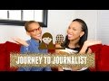 Journey to Journalist