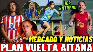 AITANA'S RETURN DATE 🤩 HOW THE FIRST TRAINING SESSION WENT 📰 News: DRAGONI, SEGURA, ESTHER, HAMPT...