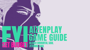 BLEACH Eternal Soul : 【Know Your Budget!】