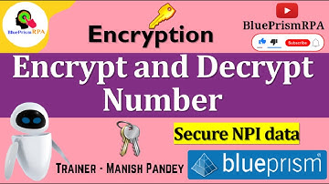 Encrypt and Decrypt Number Blue Prism || Encryption VBO in Blue Prism RPA