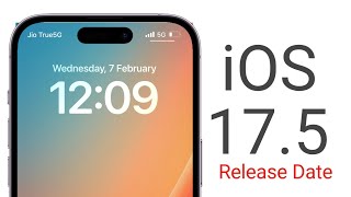 iOS 17.5 Release Date | ios 17.5 Stable Update | iOS 17.5 Stable Update Release Date |