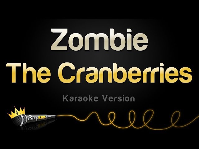 The Cranberries - Zombie (Karaoke Version) class=