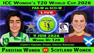 Pakistan Women vs Scotland Women | PAKW vs SCOW Live | Warm-up T20 of ICC Women's T20 World Cup 2026