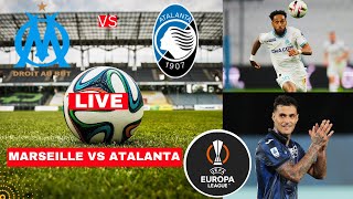 Olympique Marseille vs Atalanta 1-1 Live Europa league UEL Football Match Score Highlights Direct