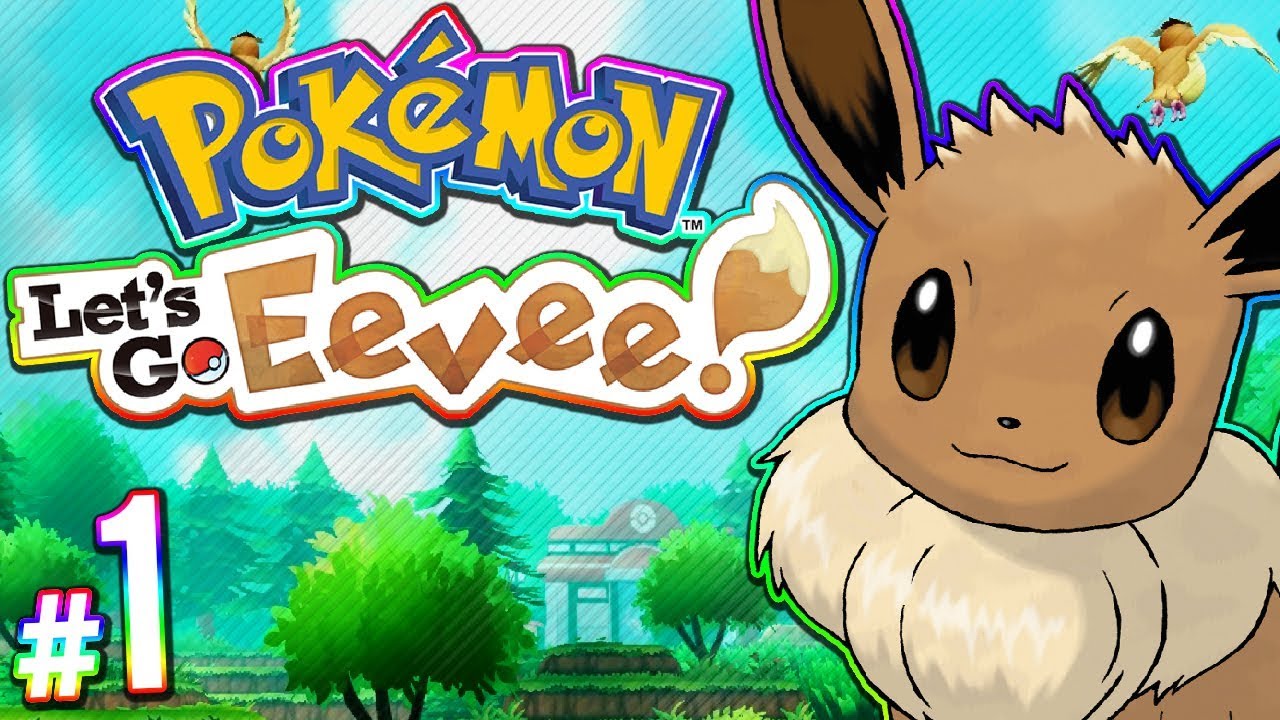 Pokemon Let S Go Eevee 100 Full Game Walkthrough Part 1 Youtube