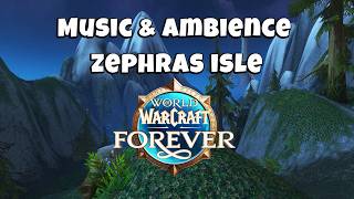 Music & Ambience - Zephras Isle - World of Warcraft Forever screenshot 2