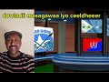 Dowladii Masagawaa Iyo Ceeldheeer Ayey Soo Dhaafi Weydey Hub Iyo Mucaawino Intaba 