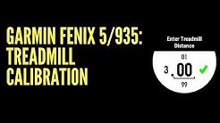 GARMIN FENIX 5/935: TREADMILL CALIBRATION