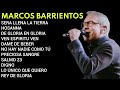 Los mejores xitos de marcos barrientos  marcos barrientos  xitos sus mejores canciones