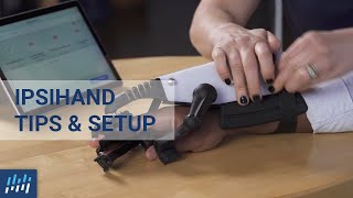 How to Use the IpsiHand