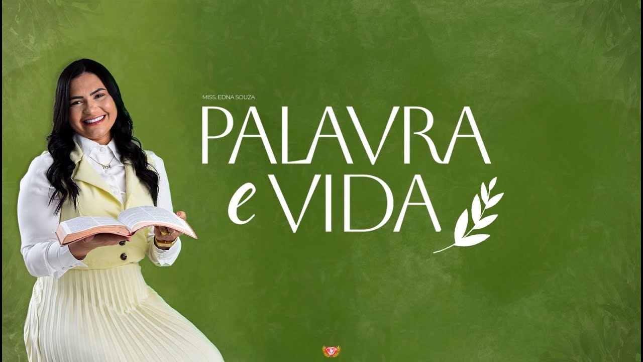 PALAVRA E VIDA | MISS EDNA SOUSA 04/03/2026