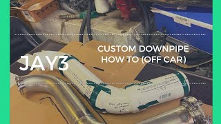 Off car downpipe fabrication
