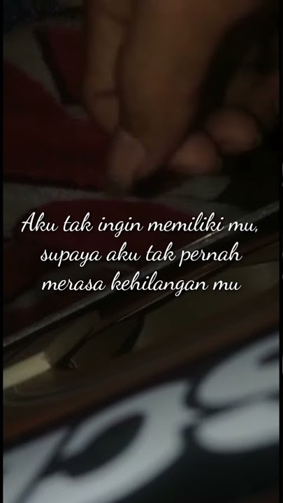 Story galau lagu pamungkas - menolong | Bikin baper