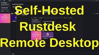 Self-Host Rustdesk Remote Desktop with Podman
