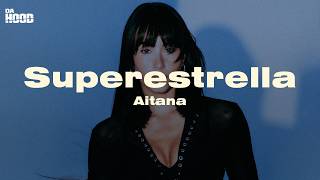 Aitana - SUPERESTRELLA (Letra) — trending on YouTube in Peru