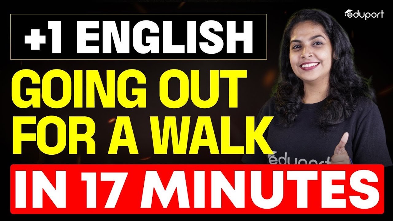 Going out for a walk Essay in 17 Minutes | Unit 5 Chapter 3 | Eduport Plus One