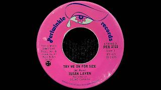 Susan Layen - Try Me On For Size/Dont Go Away (1975)