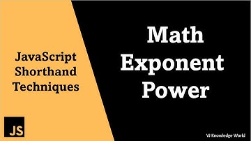 #9 Math Exponent Power | JavaScript Shorthand Techniques
