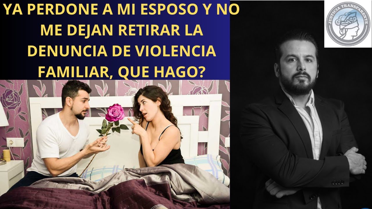 como retirar una denuncia de violencia  familiar?