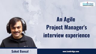 An agile project manager's interview Experience: iZenBridge