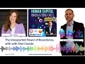 The Unexpected Power of Boundaries, with with Sheri Jacobs