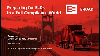 Preparing for ELDs in a Fully Compliance World | 2020 Trucking Safety and Compliance Conference