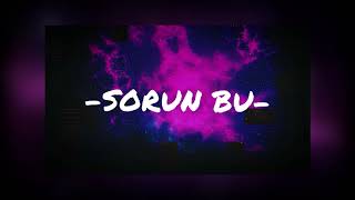 Most & Urie - Sorun Bu