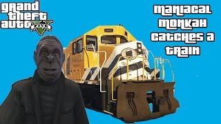 Gta V Maniacal Monkah Catches A Train