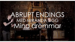 Abrupt Endings - Mina Drömmar (Med Miranda Sigg) [akustisk]