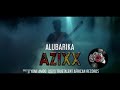 Azixx  alubarika official music