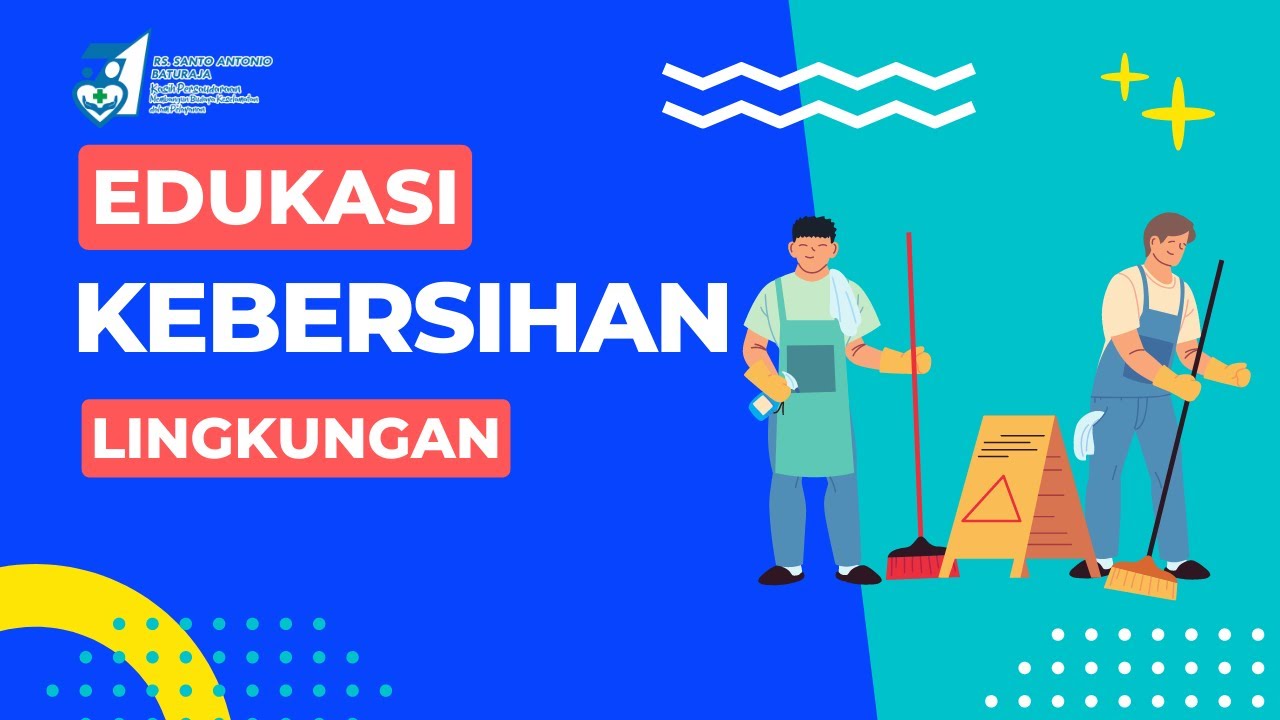 EDUKASI KEBERSIHAN DI LINGKUNGAN RUMAH SAKIT | Unit Kesling RS Santo Antonio Baturaja