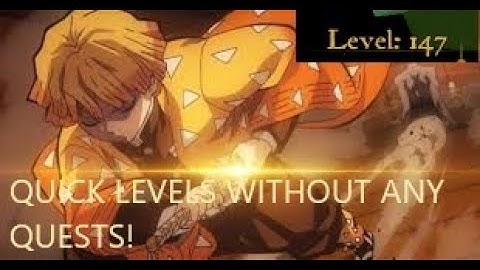 HOW TO GET LEVELS FAST WITHOUT ANY QUESTS DEMON SLAYER RPG 2