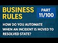 “ServiceNow Business Rules Explained | Real-Time Examples, Best Practices part11/100.