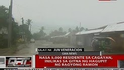QRT: Nasa 5,000 residente sa Cagayan, inilikas sa gitna ng hagupit ng Bagyong Ramon
