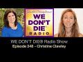 Episode 348 Christine Clawley - Coma & NDE lead to Dreams and Intuitive Knowing - We Don't Die Radio