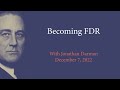 Becoming FDR with Jonathan Darman