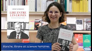 Lire entre les lignes - Heinz Wismann