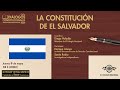 La Constitución de El Salvador | Ciclo Diálogos constitucionales