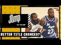 Lakers or Nets: Who is more likely to win the NBA title? | The Jump