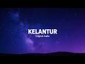 KELANTUR ‼️ORIGINAL AUDIO
