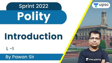 Introduction | Indian Polity | UPSC CSE/IAS 2022 | Sprint 2022 | Pawan Sir