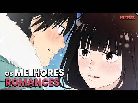 6 animes de romance para assistir na Netflix - Animedia