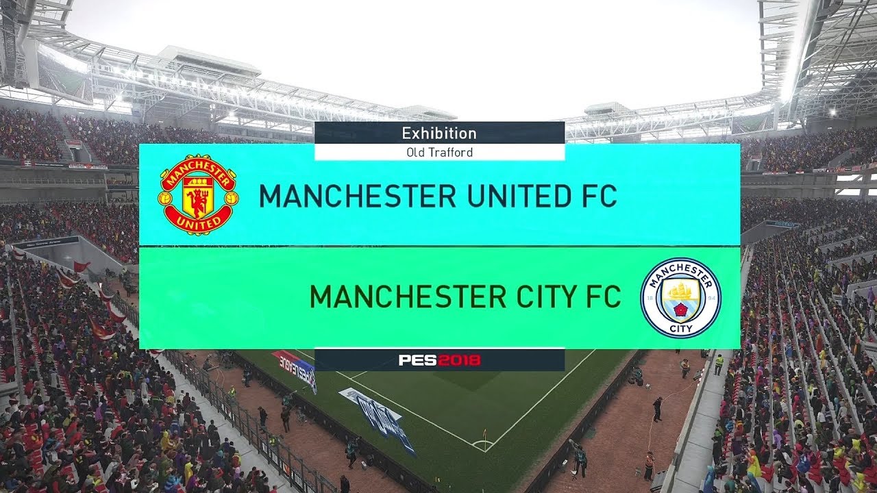PES 2018 MANCHESTER UNITED VS. MANCHESTER CITY LEGEND LEVEL DERBY MATCH HIGHLIGHTS