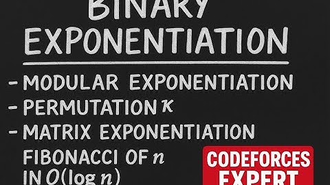 Binary Exponentiation MASTERCLASS 🔥 |Permutations^k, Matrix Expo & Fibonacci in O(log n)